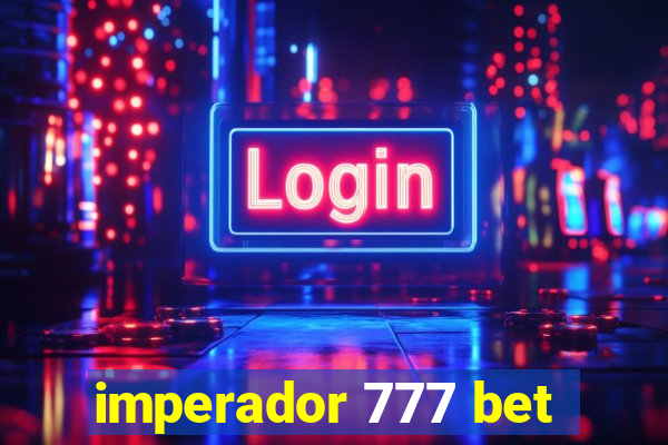 imperador 777 bet